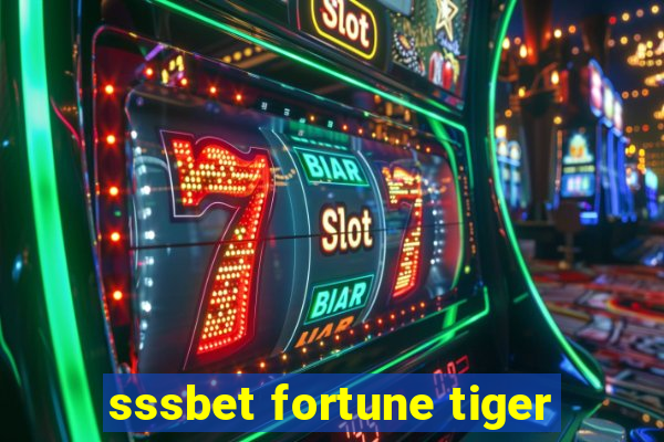 sssbet fortune tiger